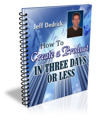 Product picture Jeff Dedrick Create A Product In Three Days Or Less MRR
